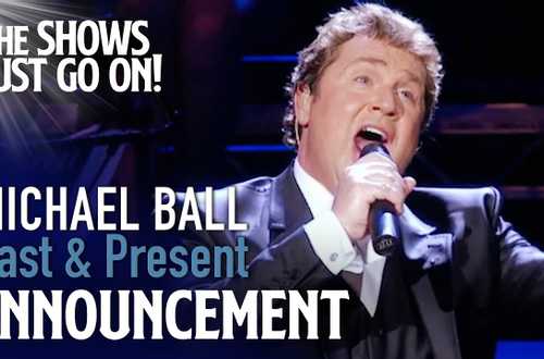 Michael Ball: Past & Present