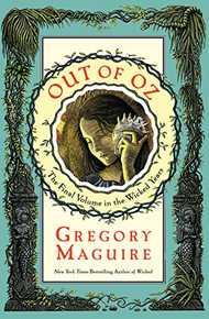 Out of Oz: The Final Volume in the Wicked Years